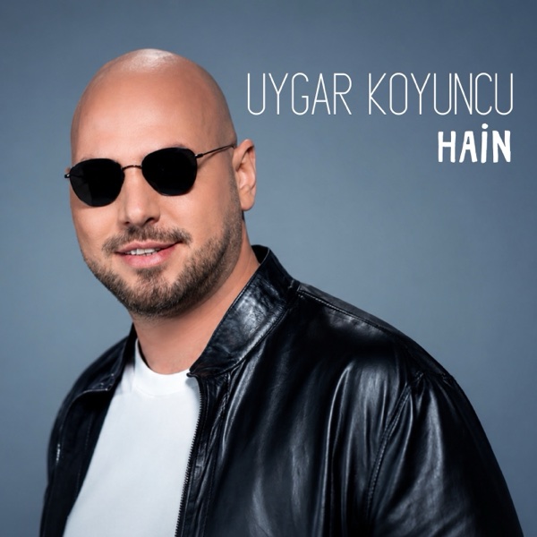 Uygar Koyuncu — Hain single kapağı